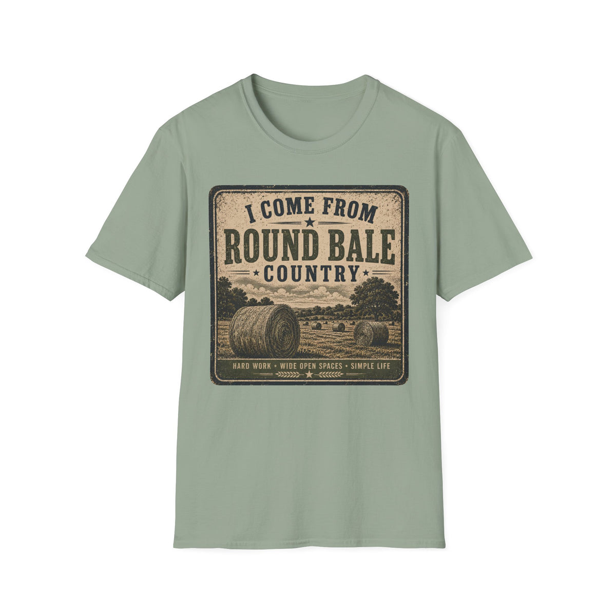 I Come From Round Bale Country T-Shirt