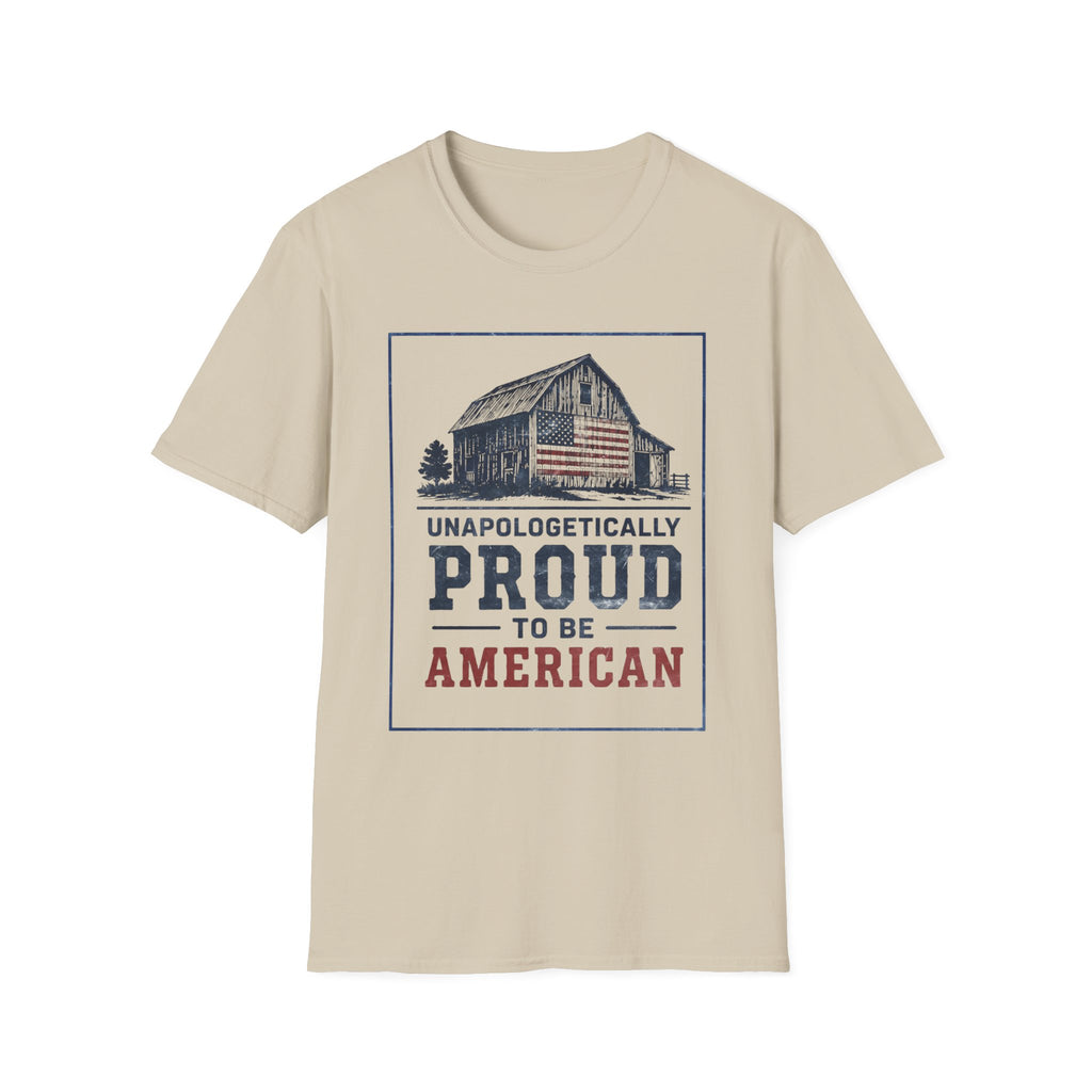 Unapologetically Proud To Be American T-Shirt