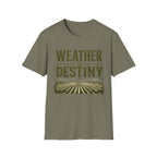 Weather Is Destiny T-Shirt