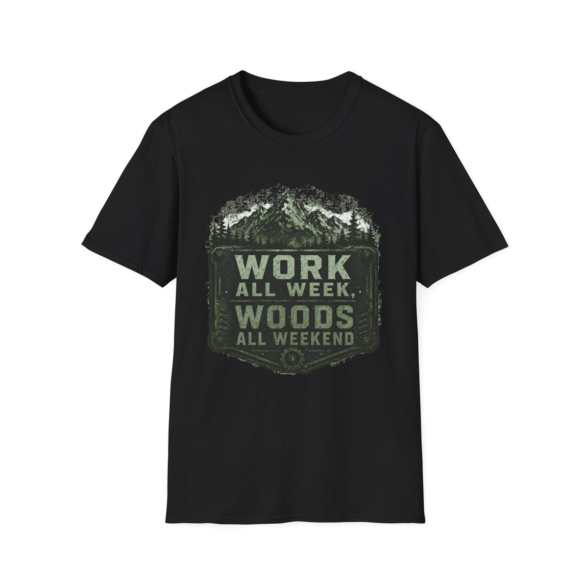 Work All Week, Woods All Weekend T-Shirt
