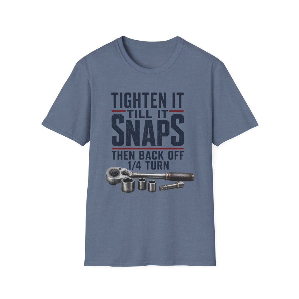 Tighten Till It Snaps T-Shirt