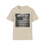American By Birth, Thankful By Choice T-Shirt