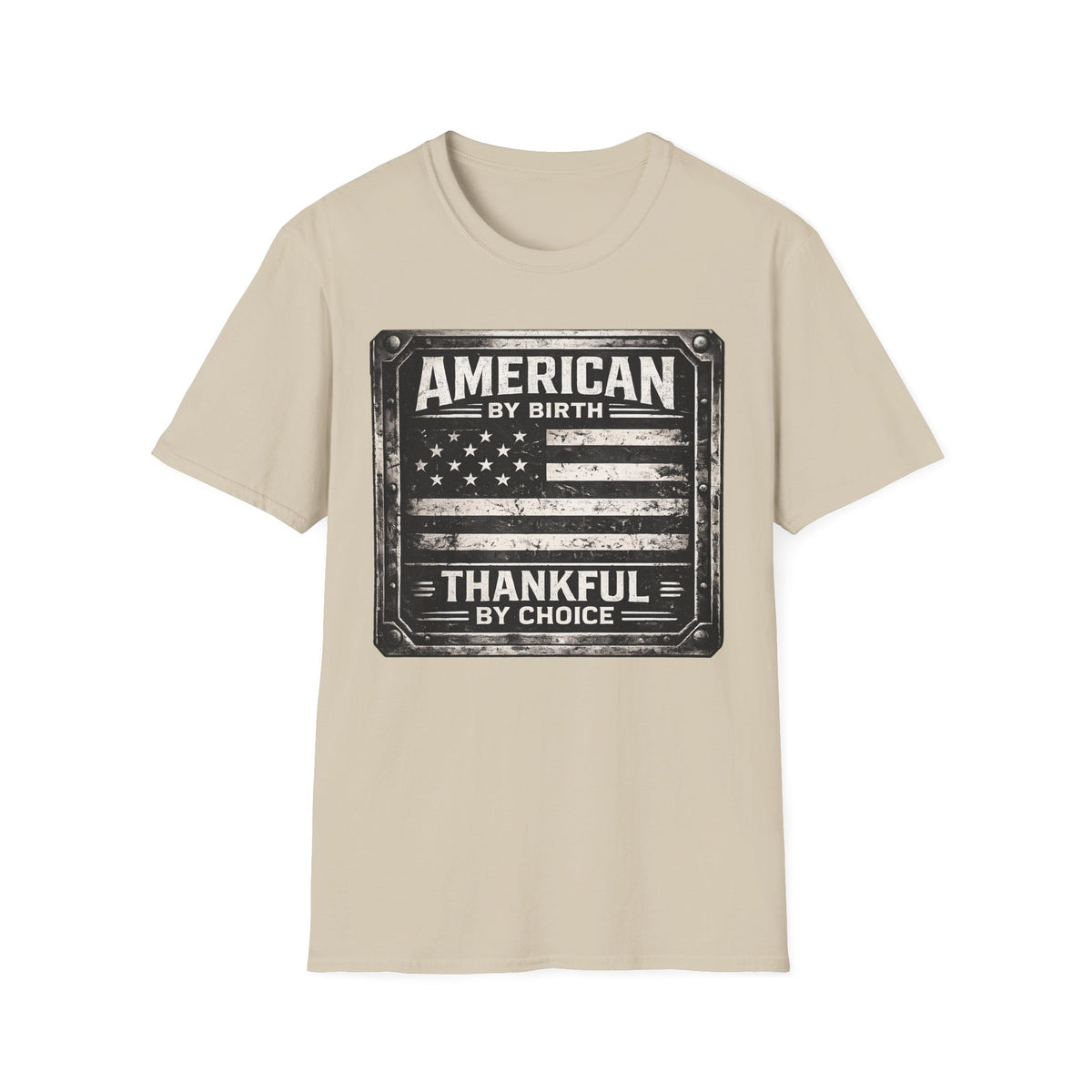 American By Birth, Thankful By Choice T-Shirt