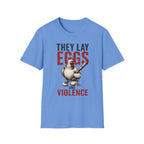 Eggs And Violence T-Shirt