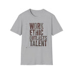 Work Ethic Over Talent T-Shirt