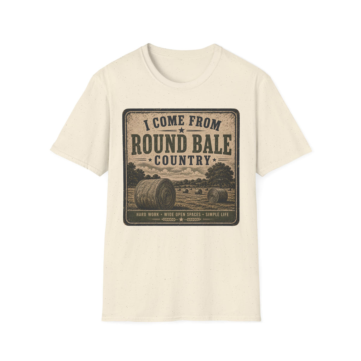 I Come From Round Bale Country T-Shirt