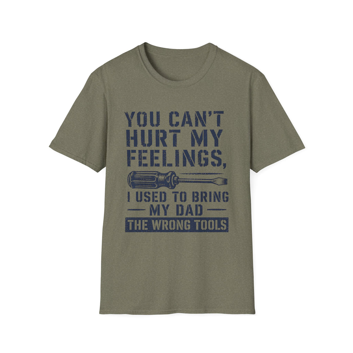 My Feelings Can't Be Hurt T-Shirt