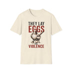 Eggs And Violence T-Shirt