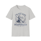 George Washington Is Dissapointed T-Shirt