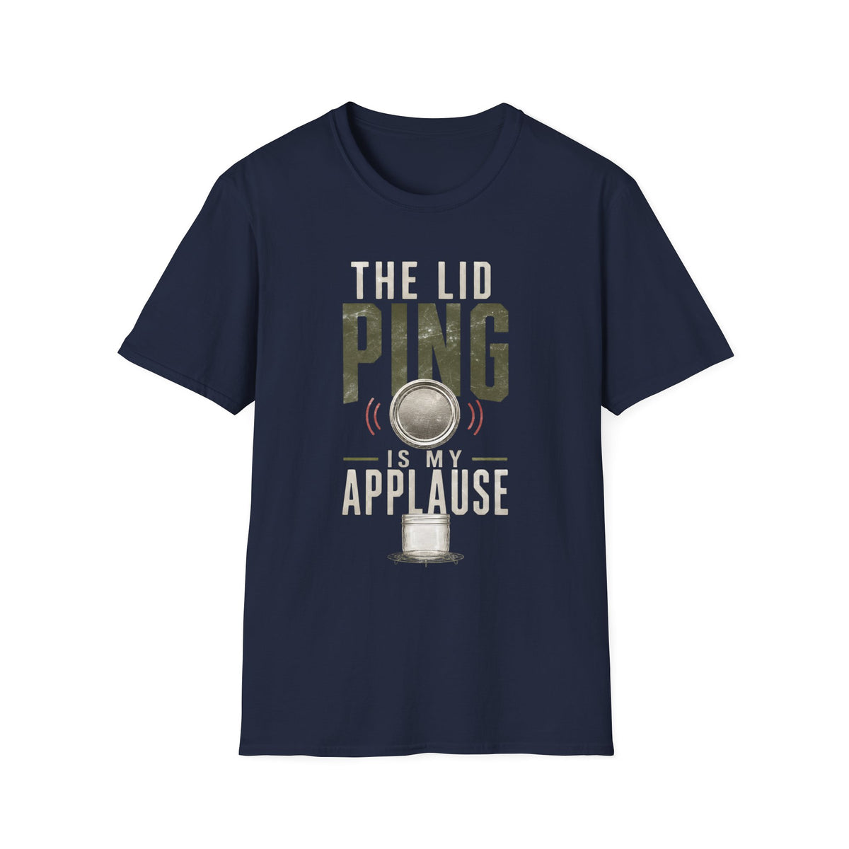 The Lid Ping Is My Applause T-Shirt