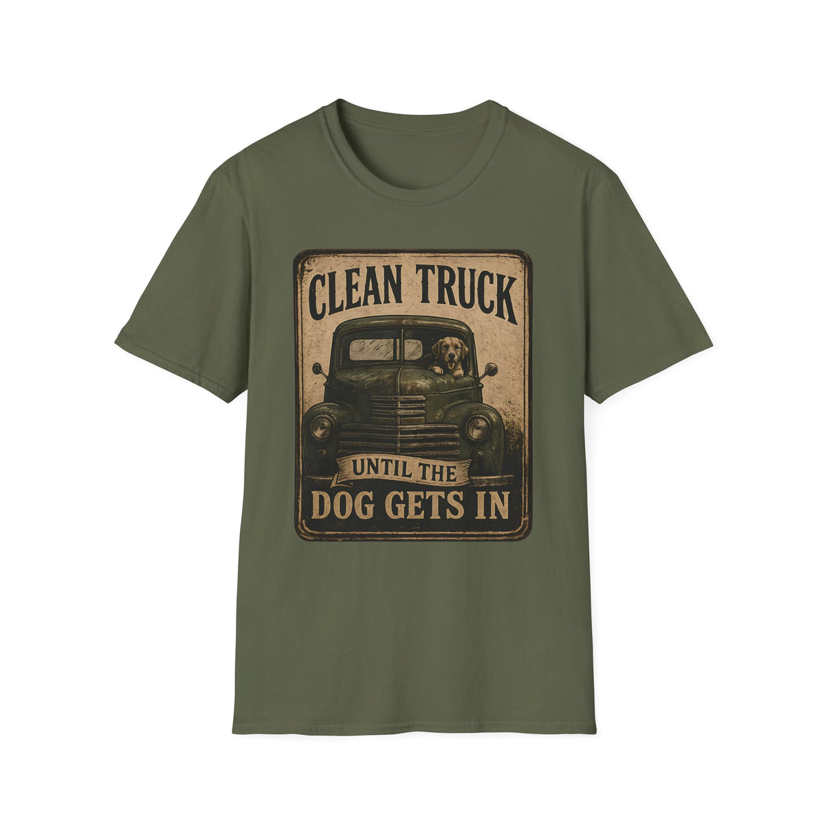 Clean Truck Till The Dog Shows Up T-Shirt