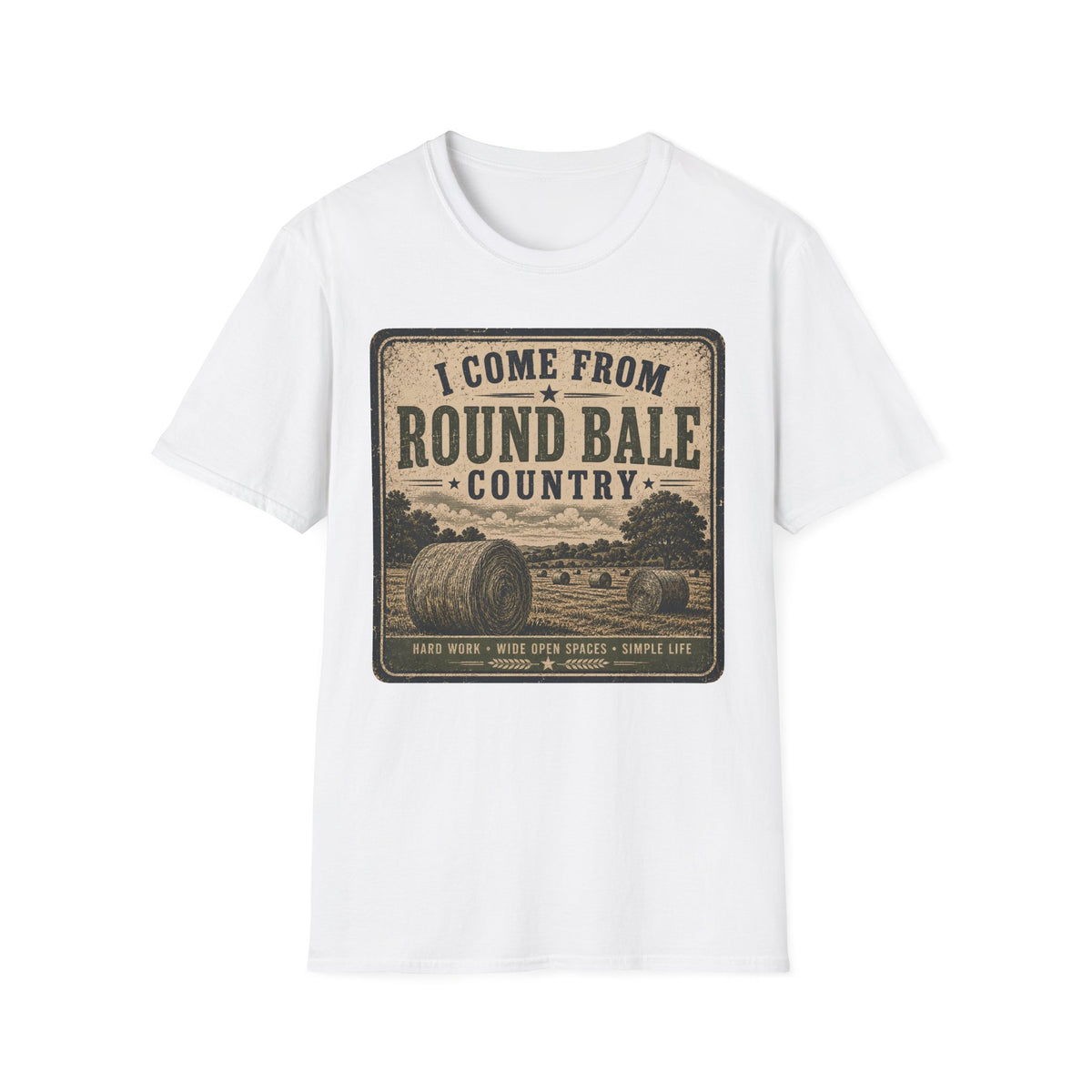 I Come From Round Bale Country T-Shirt