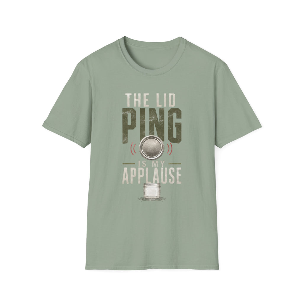 The Lid Ping Is My Applause T-Shirt
