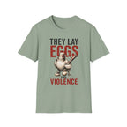 Eggs And Violence T-Shirt