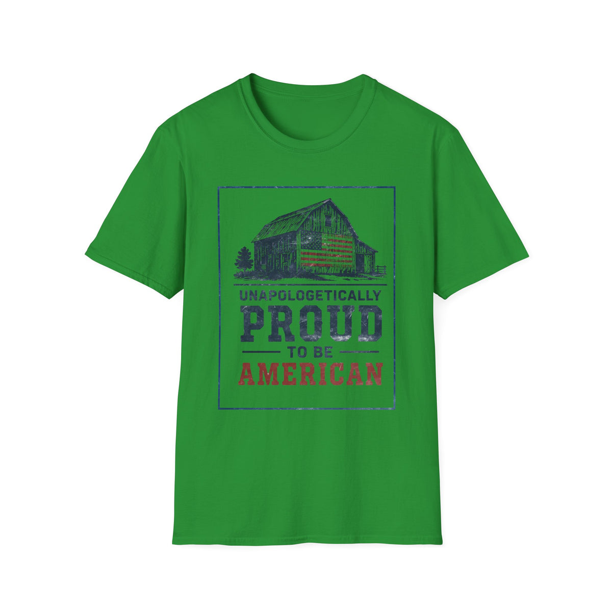 Unapologetically Proud To Be American T-Shirt
