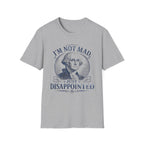 George Washington Is Dissapointed T-Shirt