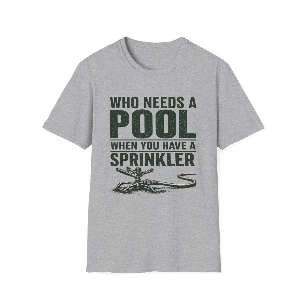 Who Needs A Pool T-Shirt
