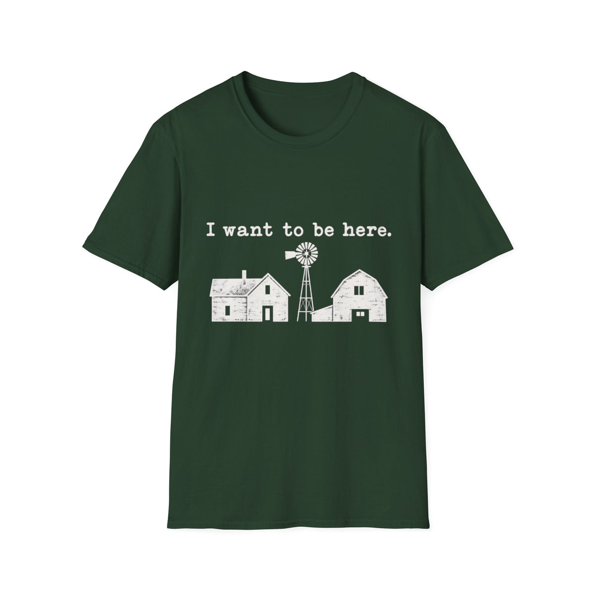 Forest green crew neck t-shirt featuring a white graphic of a farmhouse, windmill, and the text I want to be here.