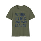 Work Ethic Outlasts Talent T-Shirt