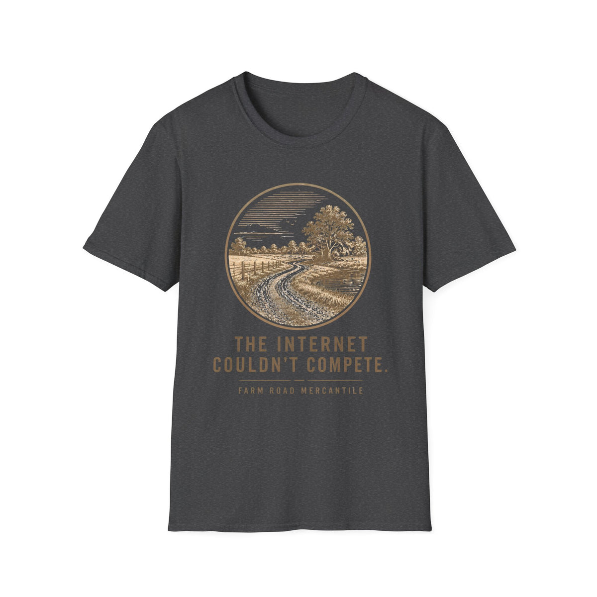 The Internet Couldn't Compete T-Shirt