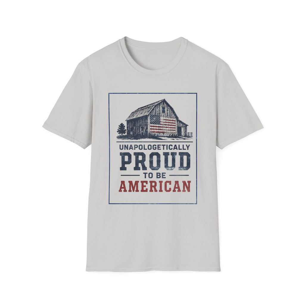 Unapologetically Proud To Be American T-Shirt