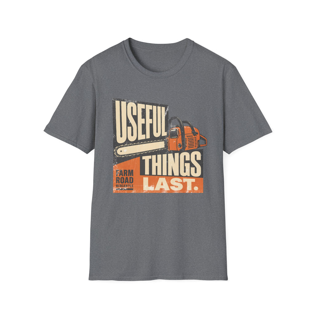 Useful Things Last T-Shirt