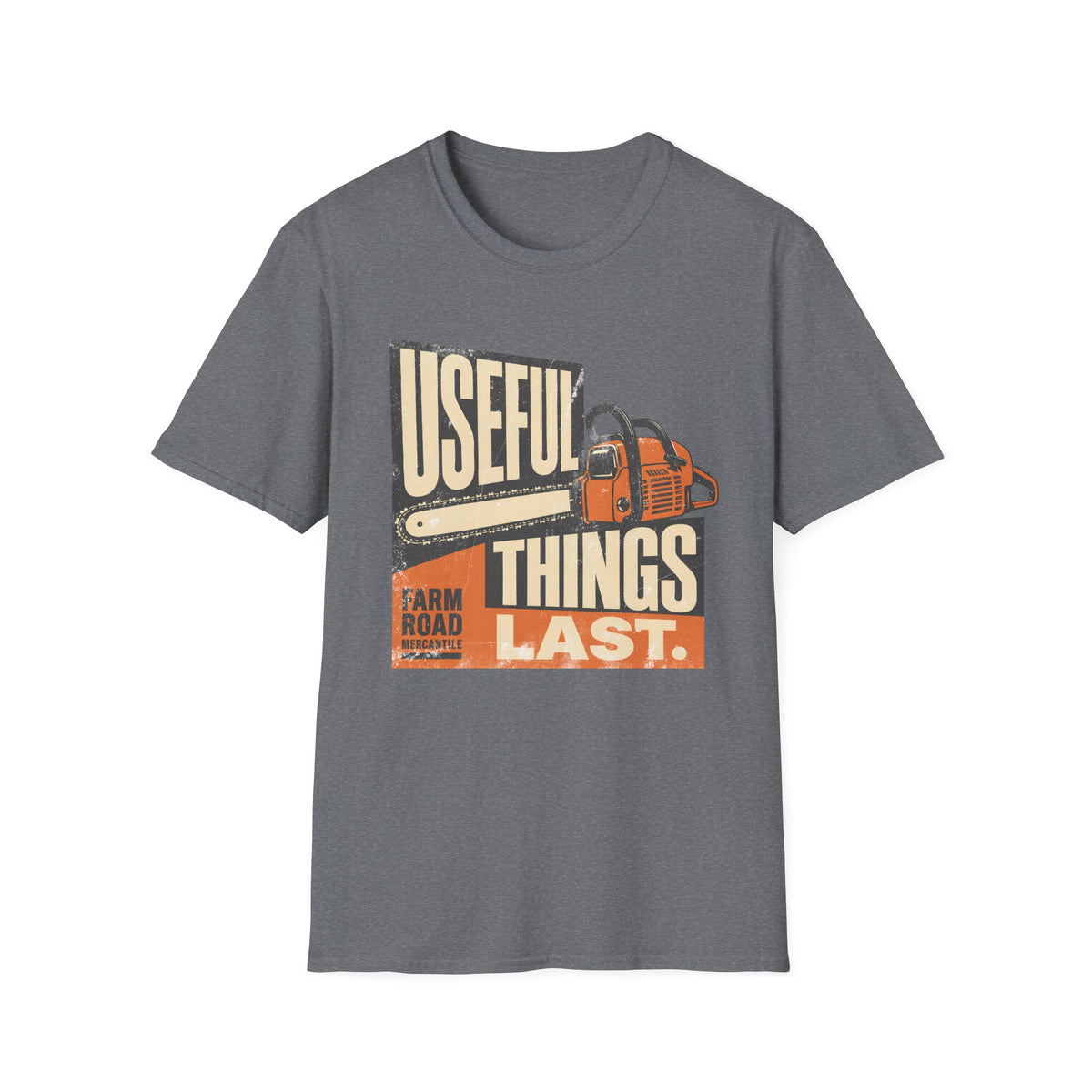 Useful Things Last T-Shirt