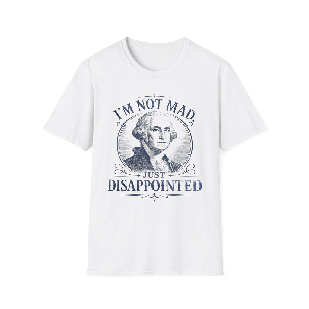 George Washington Is Dissapointed T-Shirt