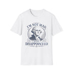 George Washington Is Dissapointed T-Shirt