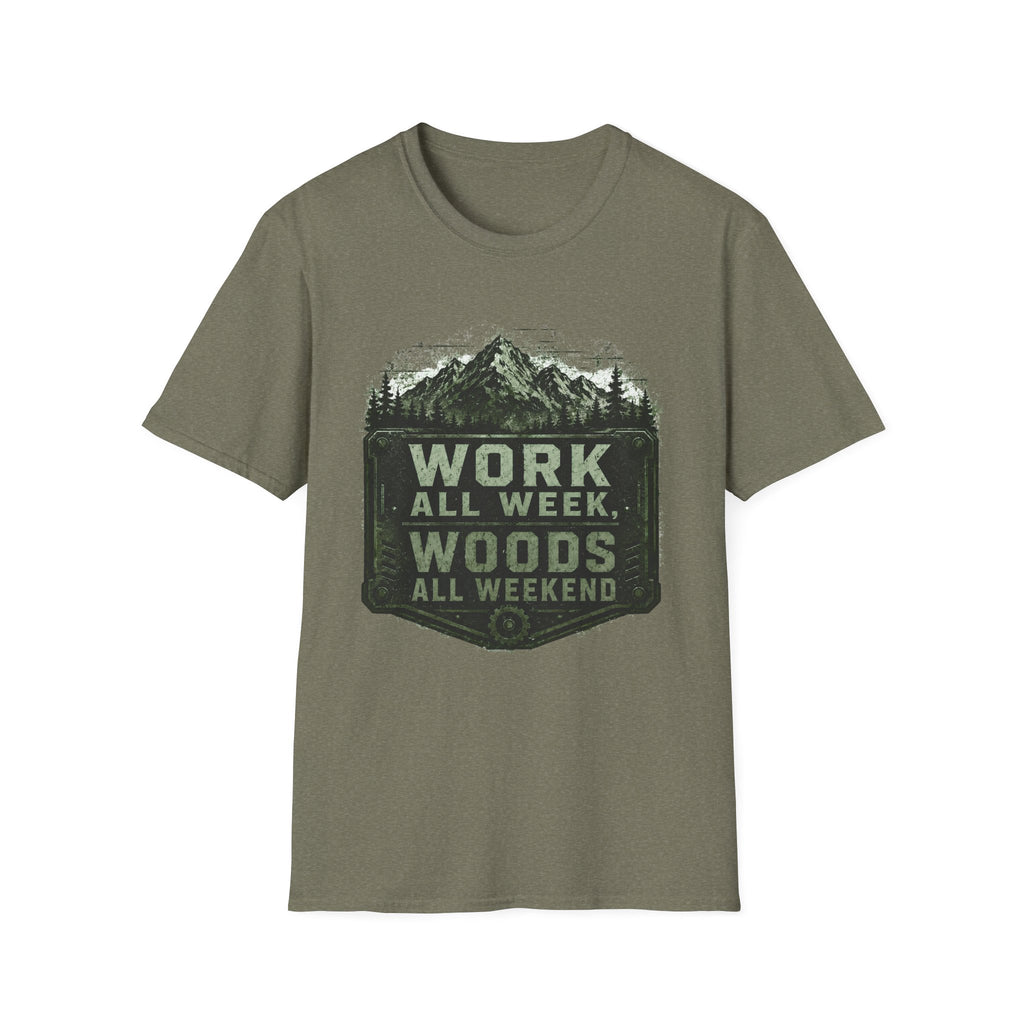 Work All Week, Woods All Weekend T-Shirt