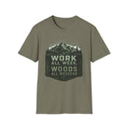 Work All Week, Woods All Weekend T-Shirt