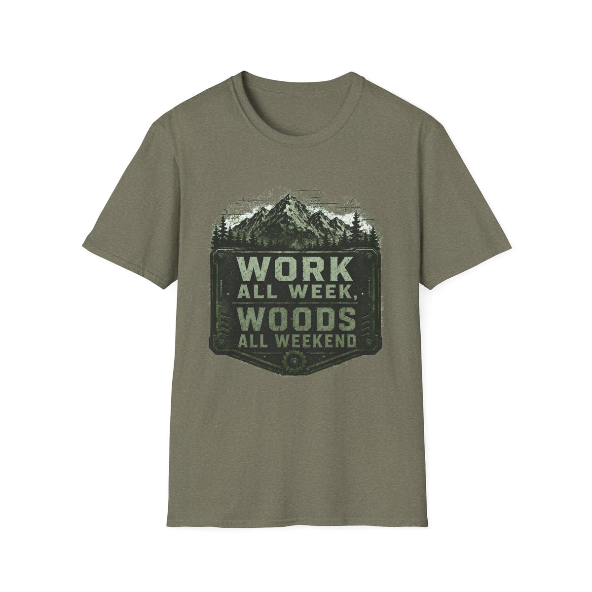 Work All Week, Woods All Weekend T-Shirt