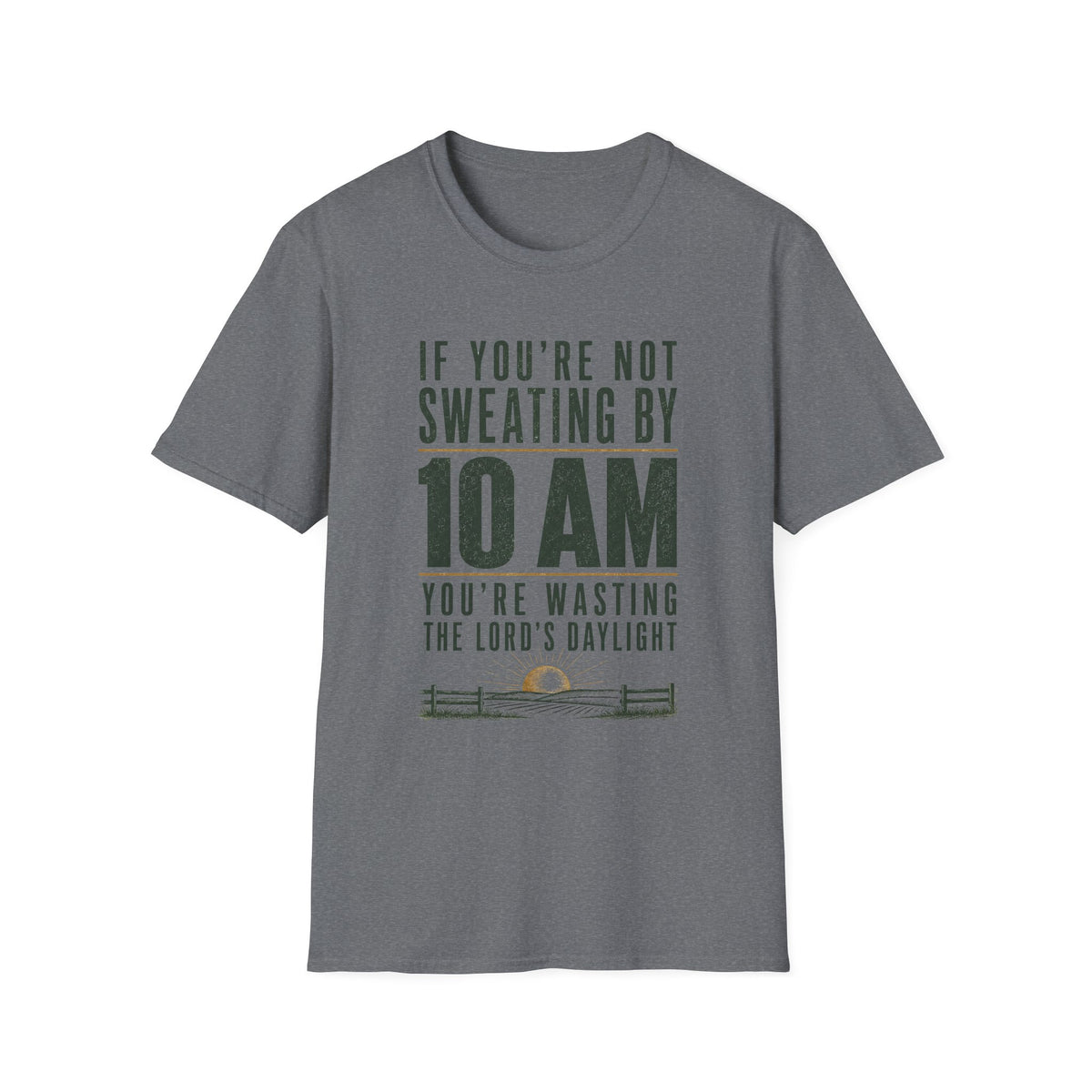 If You're Not Sweating T-Shirt