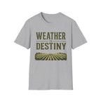 Weather Is Destiny T-Shirt